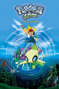 Pokémon x siempre: Celebi, la voz del bosque – Pokemon 4