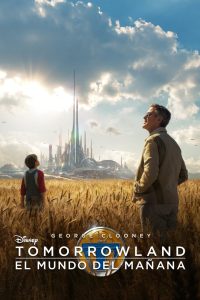 Tomorrowland – El mundo del Mañana