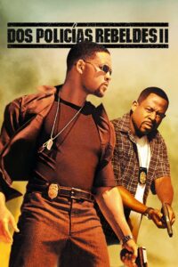 Bad Boys 2: vuelven más rebeldes – Dos policías rebeldes 2