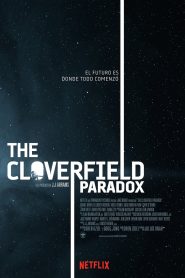 The Cloverfield Paradox – La Paradoja Cloverfield