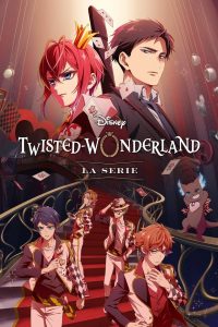 Disney Twisted-Wonderland: La serie – Twisted Wonderland THE ANIMATION