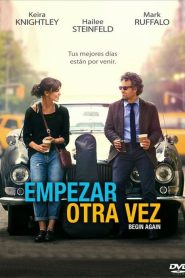 Begin Again – Empezar otra vez